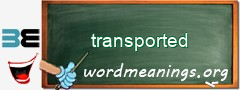 WordMeaning blackboard for transported